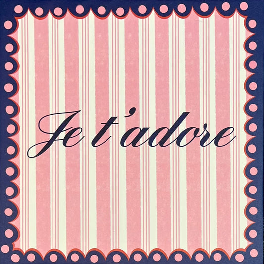Je t'adore